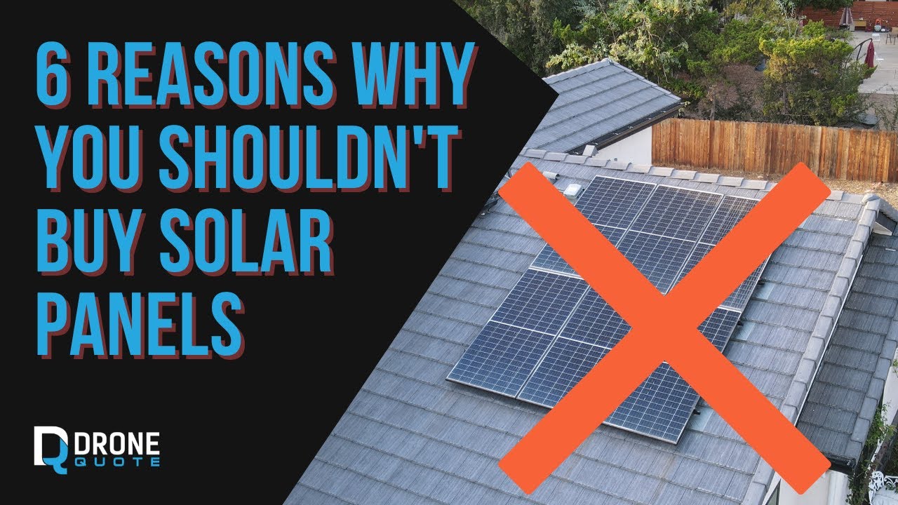 Why Not Go Solar 6 Reasons Not To Install Solar Panels YouTube why-not-go-solar-6-reasons-not-to-install-solar-panels-youtube