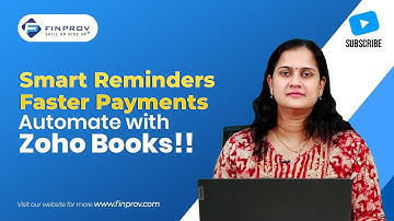 Automating Reminders in Zohobooks | English | Informative | Finprov Learning