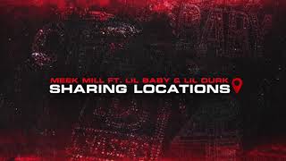 Meek Mill - Sharing Locations (Feat. Lil Baby & Lil Durk) [Clean]