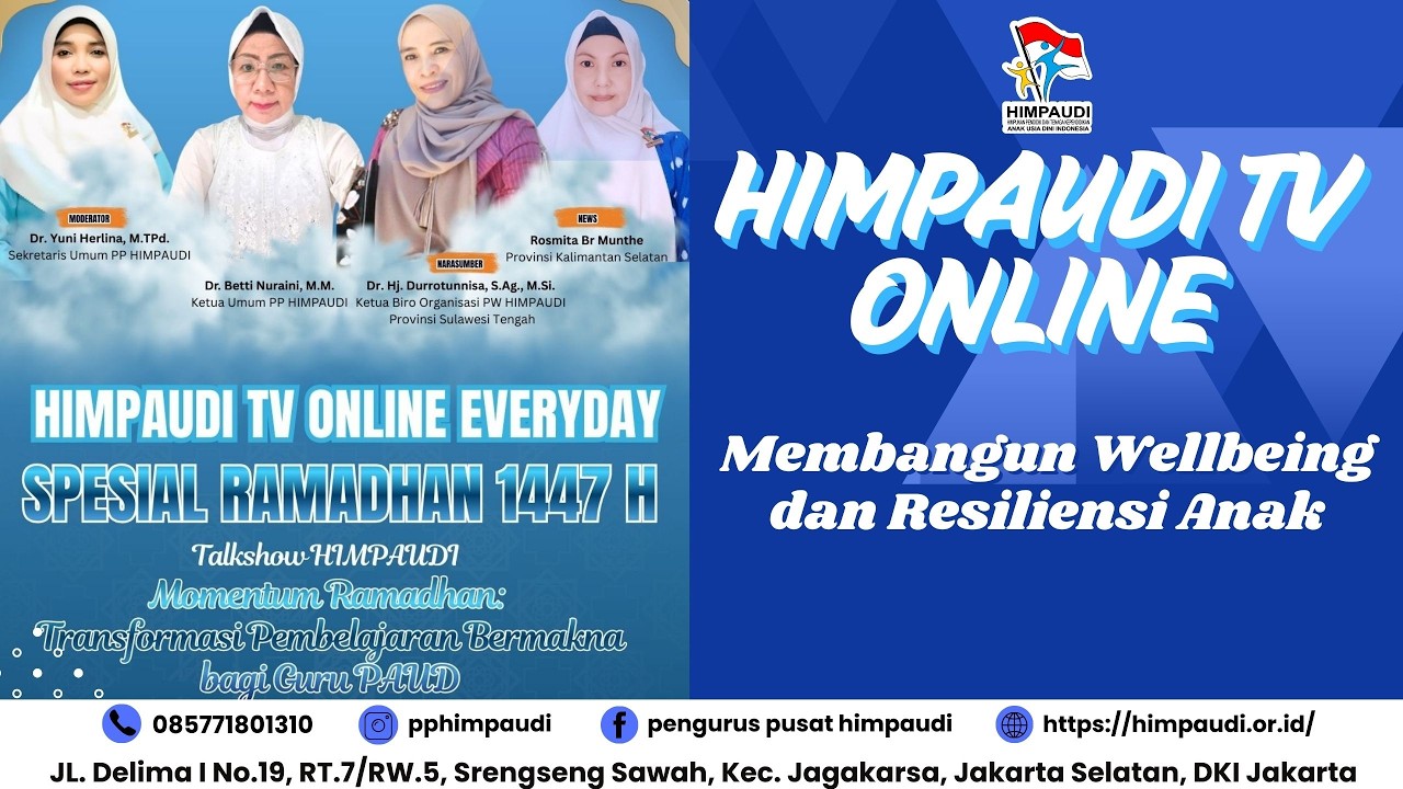 SPESIAL RAMADHAN 1447 H “Membangun Wellbeing dan Resiliensi Anak”