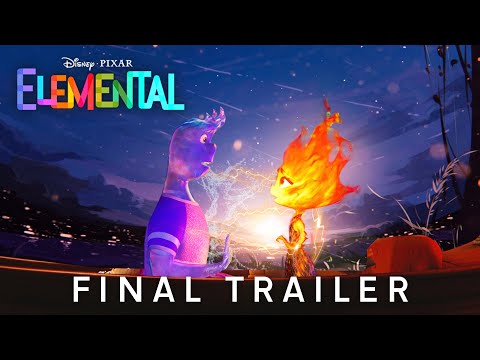 ELEMENTAL – FINAL TRAILER (2023) Disney Pixar Studios