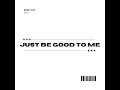 Just Be Good To Me WillMax (Edit 2k22)