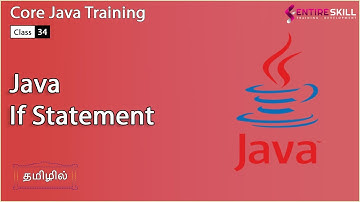 If Statement in Java in Tamil - Beginners to Advanced Level (Master Course) - Entire Skill