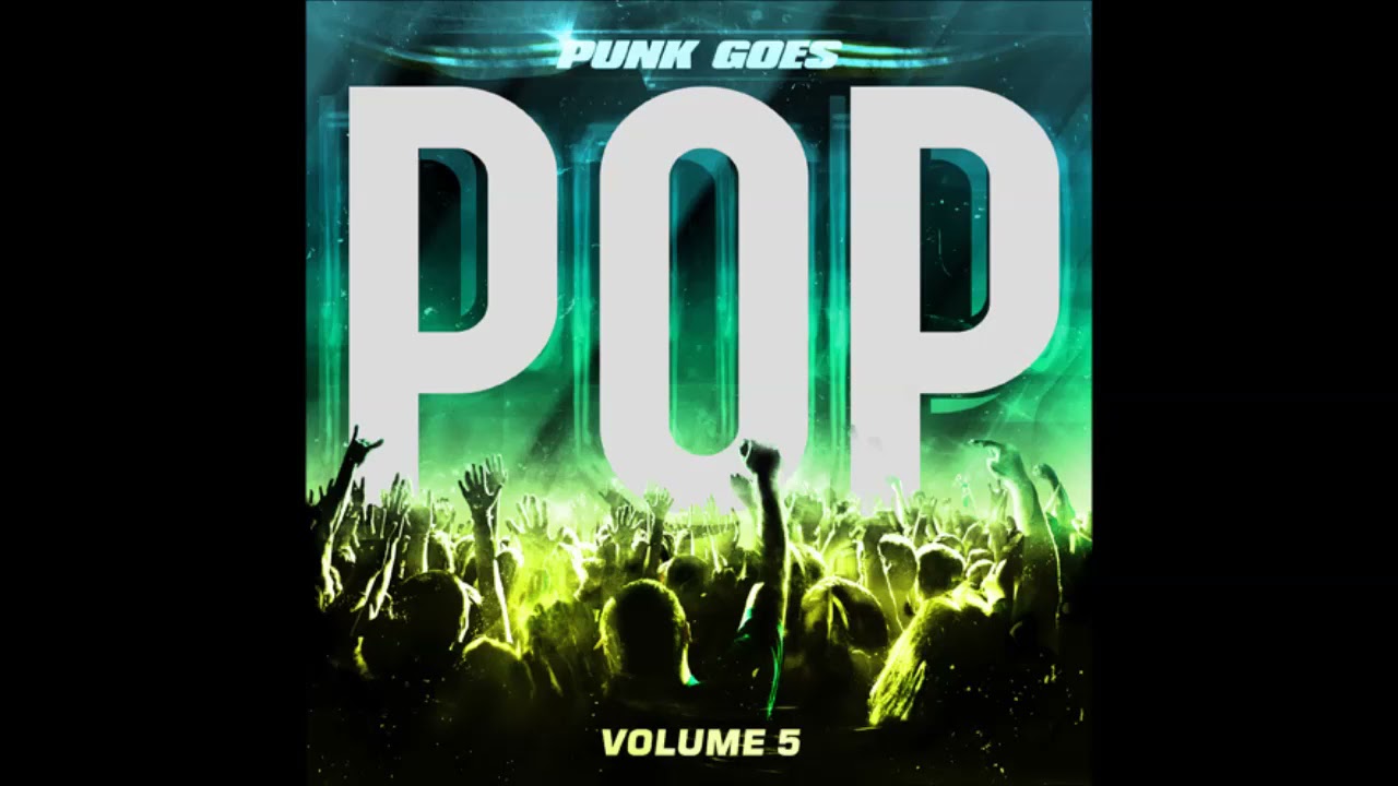 Non-Stop  Playlist | Punk Goes Pop 1-13