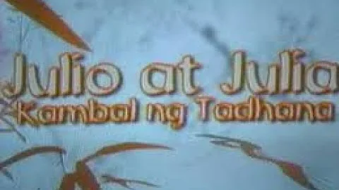 Julio at Julia: Kambal ng Tadhana TAGALOG - Episod...