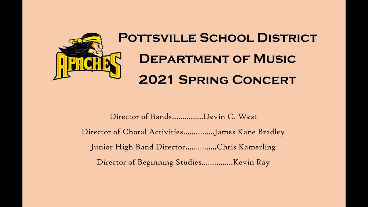 Pottsville School District Music Department 2021 Spring Concert