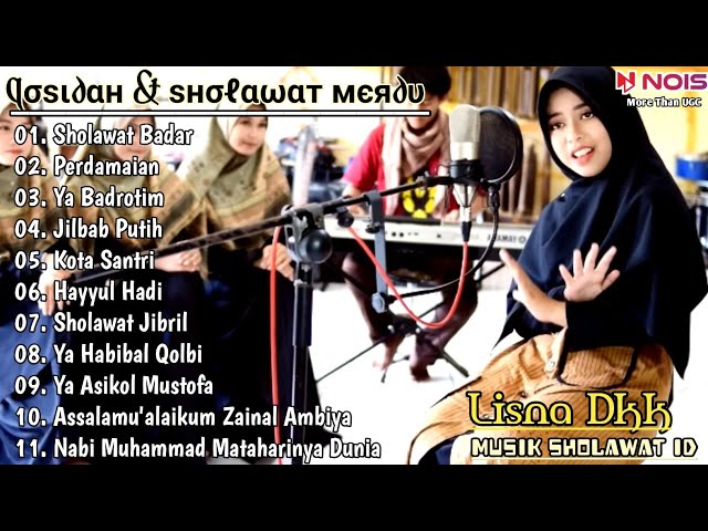 QOSIDAH & SHOLAWAT NABI MERDU √ LISNA DKK FULL ALBUM class=