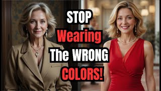 STOP Wearing the Wrong Colors! 8 POWER Shades After 50 to Look YOUNGER | healthy aging