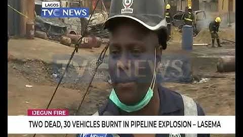Two dead, 30 vehicles burnt in Ijegun Pipeline explosion