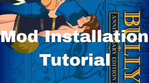 Bully (AE): How to install a Mod in Bully Anniversary Edition [Tutorial]