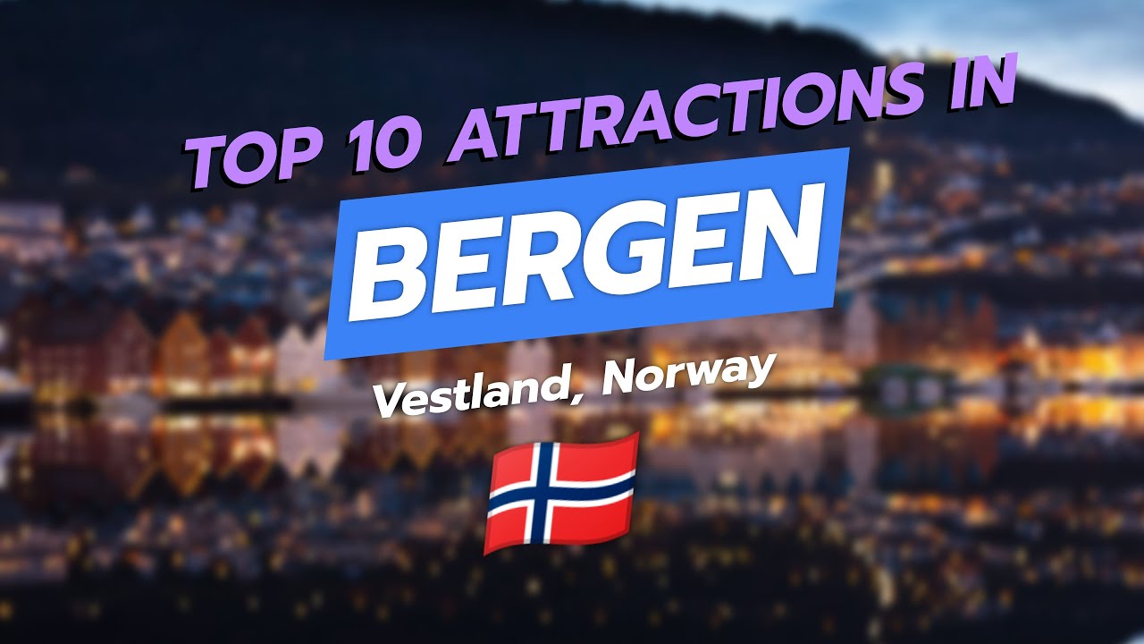 Top 10 Attractions in Bergen, Norway 🇳🇴✨