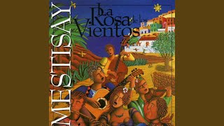 Video thumbnail of "Mestisay - Canciones del Sur"