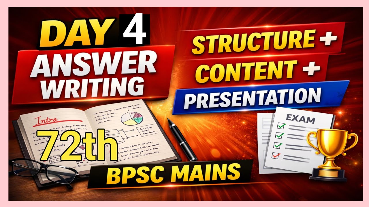 Day 4 | 72th BPSC Mains Answer Writing | टॉपर जैसी Presentation कैसे करें? 