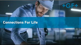 GF Piping Systems - Connections for Life