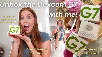 DEXCOM G7 REVIEW | how to update your t:slim pump to use the G7, pros & cons, G7 insertion