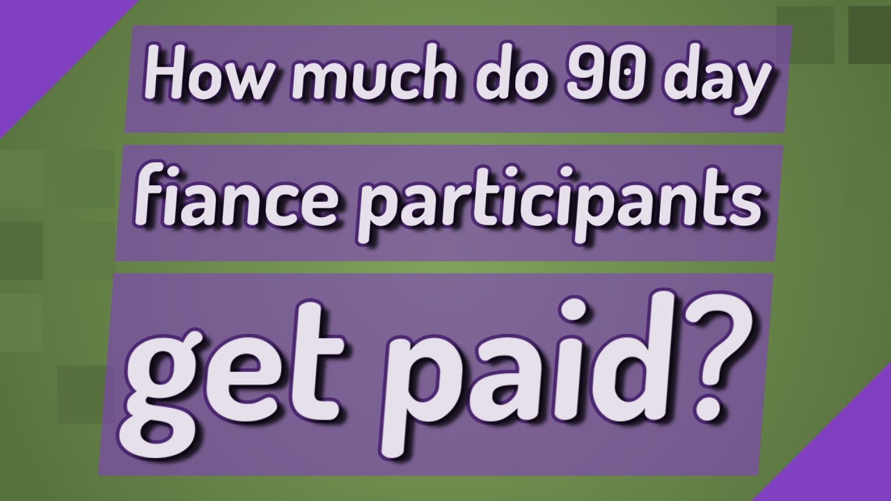 How much do 90 day fiance participants get paid? - YouTube