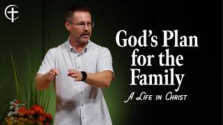 God's Plan for the Family | Trinity Opp | Contemporary | August 16
