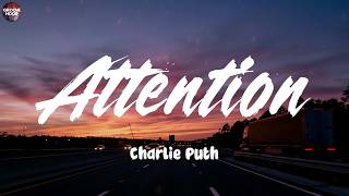 Attention - Charlie Puth (Lyrics)