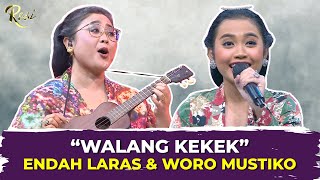 “Walang Kekek”Endah Laras \u0026 Woro Mustiko