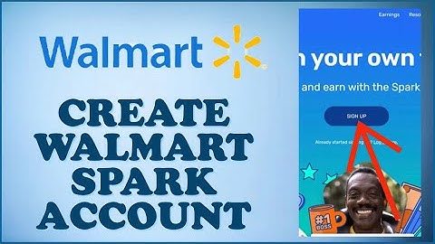 How to Create/Open Walmart Spark Account 2024? Walmart Spark Sign Up