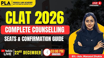 CLAT 2026 - Complete Counselling : Seats & Confirmation Guide l Pahuja Law Academy