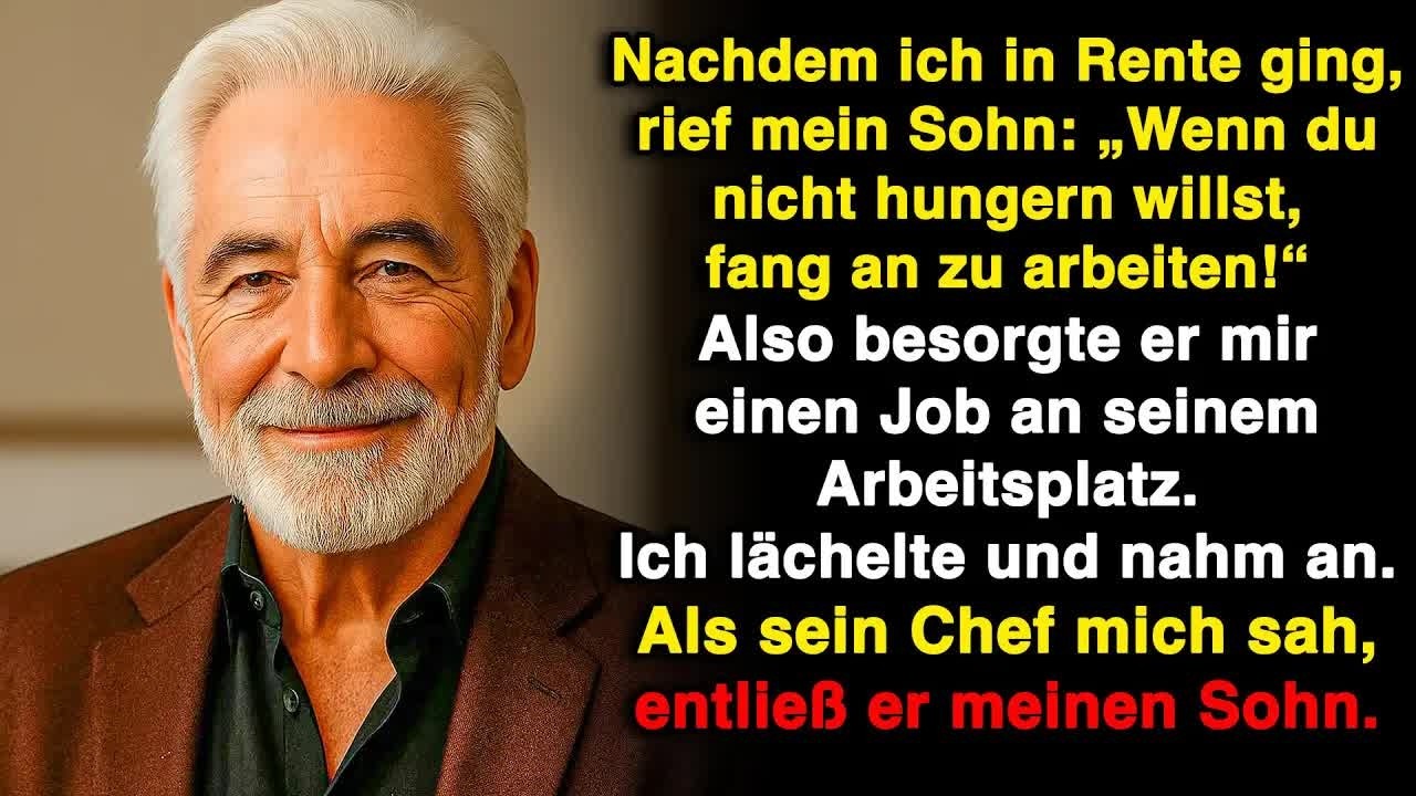 „Wenn du nicht hungern willst, fang an zu arbeiten!“, sagte mein Sohn und besorgte mir einen Job