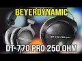 Beyerdynamic DT-770 Pro 250 ohm Ω UNBOXING & SETUP !