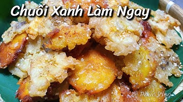 ✅Nhà Có Chuối Xanh Và Khoai Lang Thử Ngay Cách Làm Mới Nhanh Gọn Giòn Xốp Thơm Ngon-Lê Phúc
