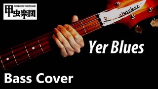 Yer Blues (The Beatles - Bass Cover) chords