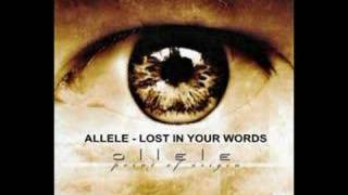 Watch Allele Lost In Your Words video