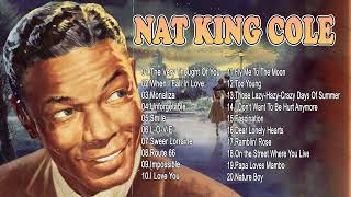Best Of Nat King Cole Songs - Greatest Hits Playlist - Nat King Cole Hits 2024