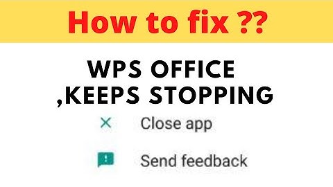 #wpsoffice #keepsstopping #howto Fix WPS Office App Keeps Stopping | WPS Office App Crash Issue ||