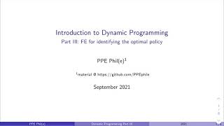 Part 3: FE for identifying the optimal policy – Introduction to Dynamic Programming