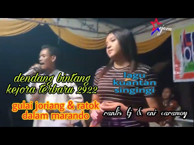 Dendang bintang kejora terbaru 2022, ramlis tj,& eni karamoy,,,cover ( ajap anang) class=