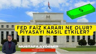 Fed In Faiz Kadarı Ne Olacak? Etkisi Ne Olur?