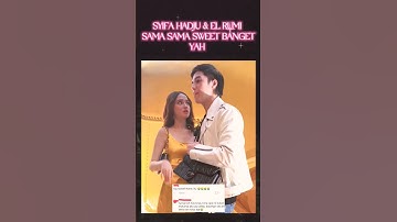 Syifa Hadju & El Rumi sama-sama sweet banget yah perl4kuannya‼️#short #shorts #elrumi #syifahadju