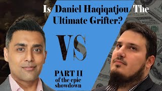 DEBATE: Is Daniel Haqiqatjou the Ultimate Grifter? (Hashmi vs Haqiqatjou)