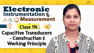 Introduction to Capacitive Transducers - Displacement Measurement Transducers