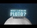 Origins: What’s New on Pluto?