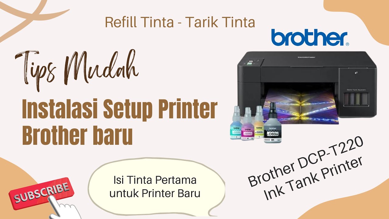 Cara Setup dan Refill Tinta Printer Brother Baru | DCP T220 - YouTube