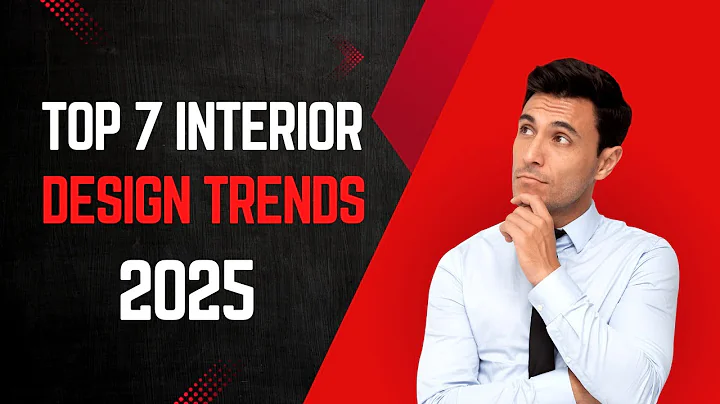 Top 7 INTERIOR DESIGN Trends in 2025