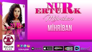 (Nur Ertürk) - Mihriban