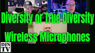 The Difference Between True Diversity or Diversity Wireless Microphone Systems #DJNTV Q&amp;A Night