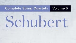 ⁣Schubert: Complete String Quartets Vol 6