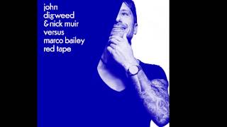 John Digweed &amp; Nick Muir vs Marco Bailey - Red Tape [Bedrock Records]