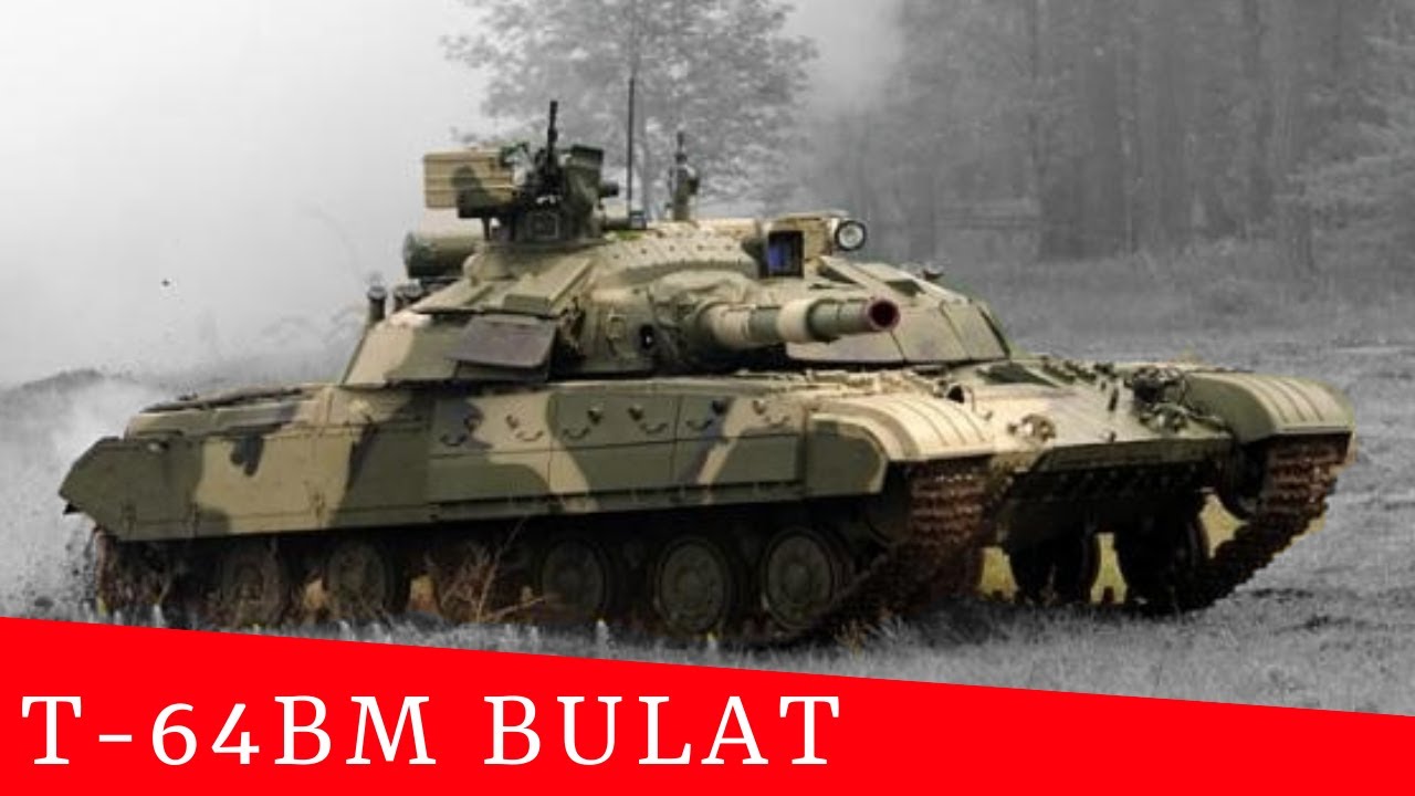 T 64 Bulat Ukrainian Main Battle Tank Youtube