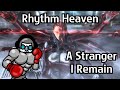 Rhythm heaven custom remix a stranger i remain metal gear rising revengeance