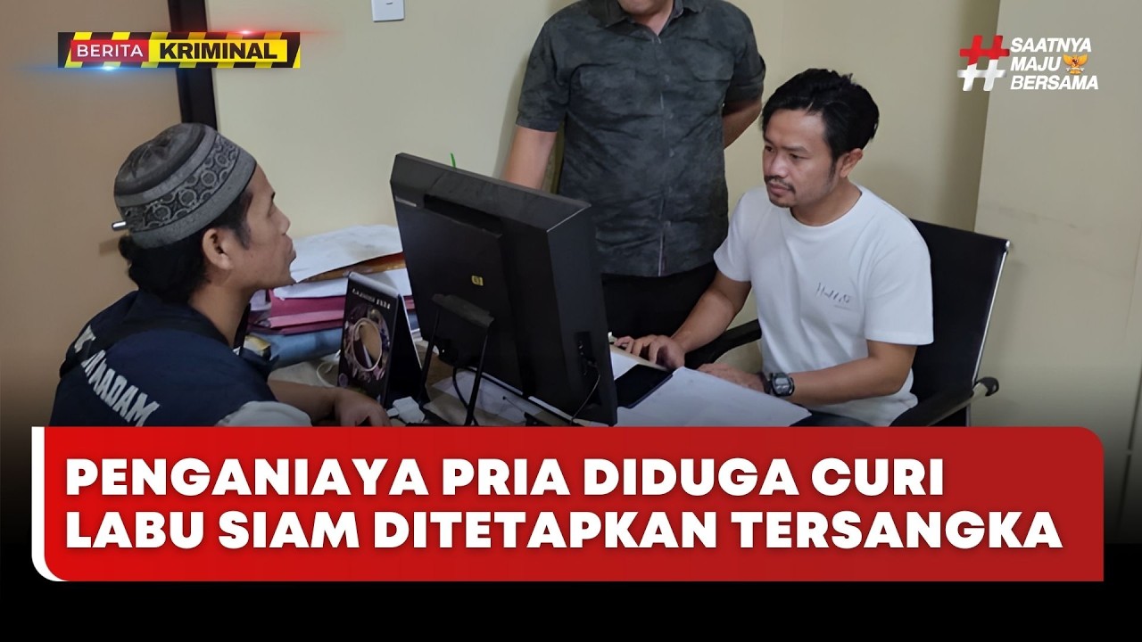 🔴 LIVE | Penganiaya Pria Diduga Curi Labu Siam Ditetapkan Tersangka - Berita Kriminal