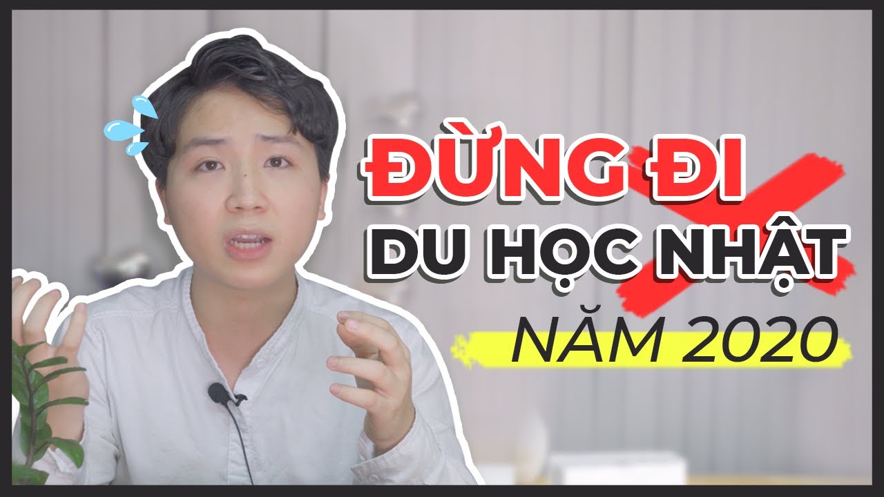 Những điều cần biết khi đi du học nhật bản | ĐỪNG ĐI DU HỌC NHẬT BẢN NĂM 2020 ｜ Mình chấp nhận gạch đá để nói lên sự thật.