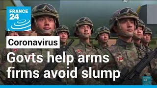 Governments help arms firms avoid Covid slump • FRANCE 24 English